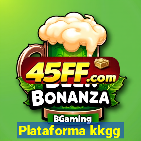 Plataforma kkgg